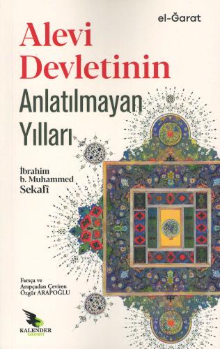 Alevi Devletinin Anlatılmayan Yılları İbrahim b. Muhammed Sekafî