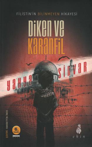 Diken ve Karanfil Yahya İbrahim Sinvar