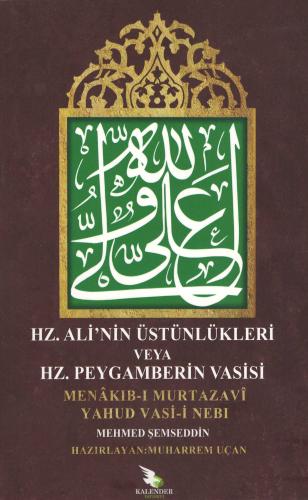 Hz. Ali'nin Üstünlükleri Mehmed Şemseddin