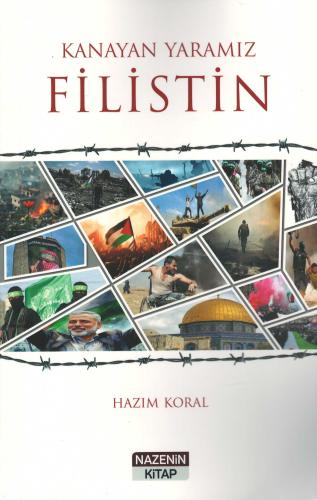 Kanayan Yaramız Filistin Hazım Koral