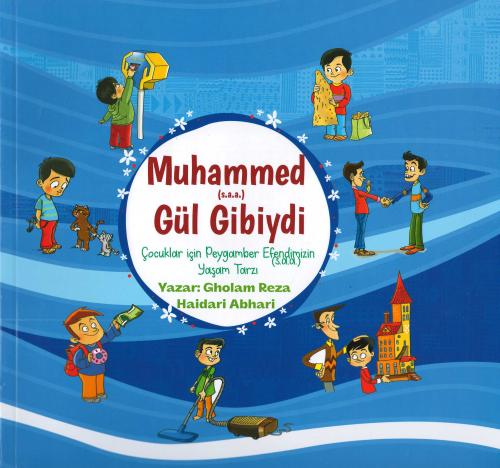 Muhammed (s.a.a) Gül Gibiydi Gholam Reza Haidari Abhari