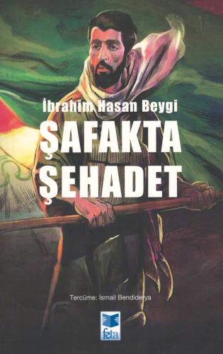 Şafakta Şehadet İbrahim Hasan Beygî